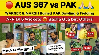 AUS 3679 vs PAK 🛑 Warner 163 Marsh 121 Ruined PAK bowling Afridi 5 wickets PAK v AUS Pak Reaction [upl. by Graeme]