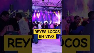 Concierto  Los Reyes Locos En Vivo  shorts [upl. by Evreh270]