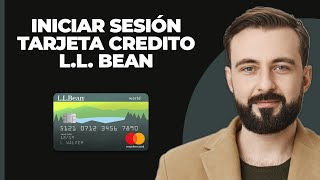 Cómo Iniciar Sesión en la Cuenta de Tarjeta de Crédito LL Bean en Línea  Ingreso a Tarjeta de Cré [upl. by Michiko]