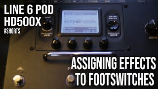 Assigning Effects to Footswitches Line 6 POD HD500X shorts [upl. by Yrtnahc]