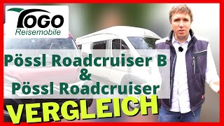 👍 2 x PÖSSL ROADCRUISER B Wir vergleichen Preis Dusche Küche amp Bett  2020  TOGO REISEMOBILE [upl. by Asilehc]