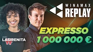 ♠♥♦♣ Winamax Replay  Double ration dExpresso Million avec Alexane [upl. by Rot]