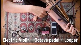 Groovy Electric Violin with Octave Pedal Boss OC3 and Looper pedal RC30 and a triple chop [upl. by Doykos]