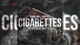 10 FREE DARK DRILL SAMPLE PACK 2024 quotCIGARETTESquot  UK DRILL LOOP KIT 2024 [upl. by Aenitsirhc425]