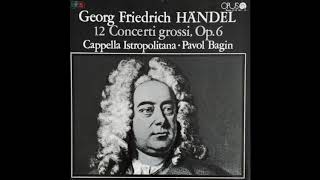 G F Händel 12 Concerti grossi Op 6 Capella Istropolitana Pavol Bagin 1984 [upl. by Procto]