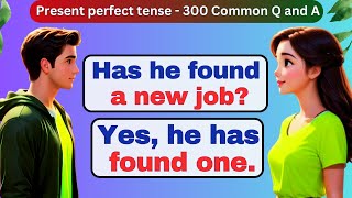 Present Perfect Tense English Speaking Practice  Learn English Through Conversation [upl. by Alveta101]