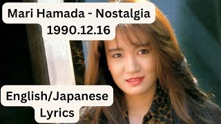 Mari Hamada  Nostalgia EnglishRomajiKanji Lyrics [upl. by Wallis]