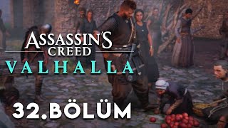 KARŞINIZDA LEŞ GİBİ LONDRA  Assassins Creed Valhalla Türkçe 32 Bölüm [upl. by Enaujed393]