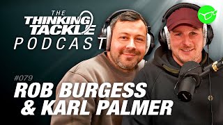 BCAC Champions 2022  Rob Burgess amp Karl Palmer  Korda Thinking Tackle Podcast 079 [upl. by Sordnaxela]