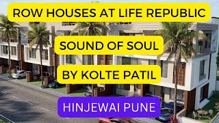 SOUND OF SOUL Row Houses at Life Republic by kolte patil at Hinjewadi Pune [upl. by Onibas852]