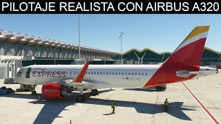 Pilotaje realista en Microsoft Flight Simulator con Airbus A320neo de Iberia Express MadridMálaga [upl. by Neehsuan]