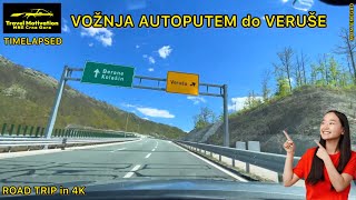 Vožnja Autoputem do VERUŠE u Aprilu 2024  Driving on the Highway to VERUŠA Resort Timelapsed x2 [upl. by Maude447]