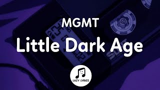 MGMT  Little Dark Age slowed tik tok remix Lyrics [upl. by Heida]