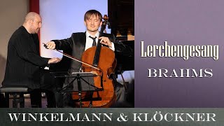 Brahms Lerchengesang op70 Nr2  Benedict Kloeckner Cello Moritz Winkelmann Piano [upl. by Lambrecht]