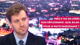 Près dun an après son déploiement quel bilan pour le Pacte enseignant [upl. by Keller]