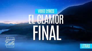 Junior Kelly Marchena  El Clamor Final Video Lyrics [upl. by Donald]