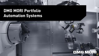 Industrial Automation Systems From DMG MORI The Future of Automated Manufacturing [upl. by Eirelav]