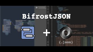 BifrostJSON  a JSON reader for Bifrost [upl. by Brent113]