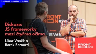 Libor Vaněk Borek Bernard Diskuze  JS frameworky mezi čtyřma očima [upl. by Emiline]