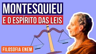 MONTESQUIEU E O ESPÍRITO DAS LEIS  Resumo de Filosofia para o Enem  Ernani Júnior da Silva [upl. by Burnaby]