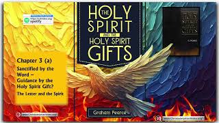 Audio Book The Holy Spirit and the Holy Spirit Gifts 4 Sanctified by the word Graham Pearce [upl. by Alyekahs344]