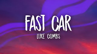 Luke Combs  Fast Car Lyrics [upl. by Nnylrebma709]