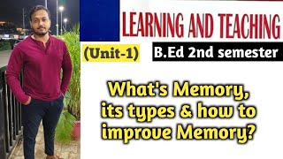 Whats Memoryits types amp how to improve memory  Learning and Teaching  2nd semester ✔️ [upl. by Garnette]