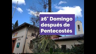 26° Domingo después de Pentecostés  Ciclo B  Año 2024 [upl. by Ennaeiluj]