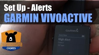 Garmin Vivoactive  How to Setup Alerts Heart Rate [upl. by Eduam273]