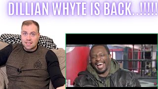 😱 WTF DILLIAN WHYTE IS BACK… [upl. by Annatnas]