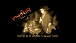 Rayos De Sol vs Quitate El Top dj juank remix [upl. by Mad]