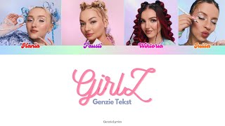 GENZIE  GirlZ tekst [upl. by Eatnom]