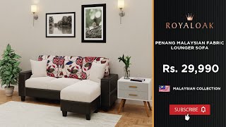 Royaloak  Penang Malaysian Fabric Lounger Sofa [upl. by Lesna]