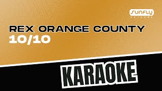 Rex Orange County  1010  Sunfly Karaoke [upl. by Gere792]