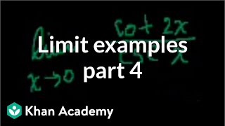 Limit examples w brain malfunction on first prob part 4  Differential Calculus  Khan Academy [upl. by Hitoshi]