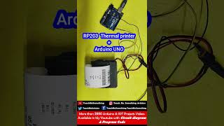 Arduino UNO With RP203 Thermal Printing Testing  Arduino UNO printer  Arduino thermal printing [upl. by Vesta]