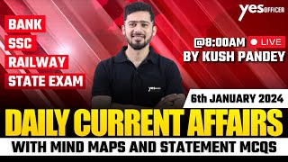 6th January Current Affairs  Daily Current Affairs Analysis  All Exams Current Affairs  Kush Sir [upl. by Dukey718]