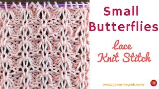 Small Butterflies Knitted Lace Stitch Pattern [upl. by Nagiem]