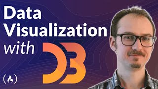 Data Visualization with D3 – Full Course for Beginners 2022 [upl. by Veronique855]