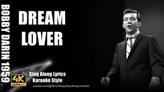 Bobby Darin 1959 Dream Lover 4K UHD Lyrics mp4 [upl. by Chaddie]