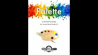 Palette Randall Standridge Concert Band Grade 25 [upl. by Hsak399]