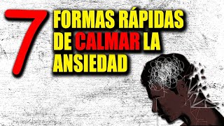 Las 7 Formas MAS RÁPIDAS De CALMAR La ANSIEDAD 💛 [upl. by Burhans]