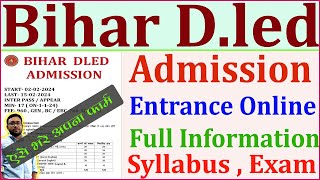 Bihar Dled Admission 2024 Start  Dled Exam Pattern Syllabus Details I DEled Entrance online [upl. by Lettie]