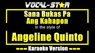 Sana Bukas Pa Ang Kahapon Karaoke  Angeline Quinto Karaoke Version [upl. by Rangel161]