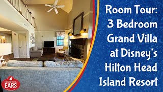 Disneys Hilton Head Island Resort  3 Bedroom Grand Villa  Room Tour [upl. by Adrian]