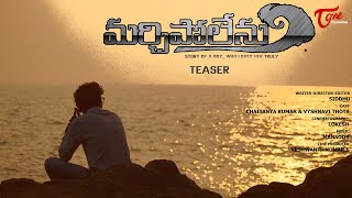 Marchipolenu Teaser  Story of A Boy  Latest Telugu Short Film 2021  By Siddhu  TeluguOne [upl. by Aihsel]