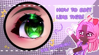 🎀꧁HOW TO EDIT A GACHA EYE꧂🎀 🎀GACHA🎀 [upl. by Ellemac826]