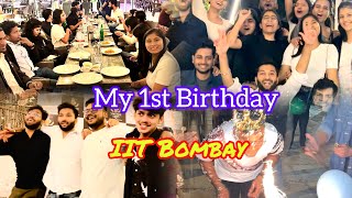 My 1st Birthday at IIT BOMBAY  Never Imagined this to be happened  Birthday Vlog [upl. by Margeaux]