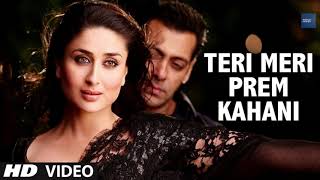 quotTeri Meri Prem Kahani Bodyguardquot Video Song  Salman Khan  Romantic Melody  Bollywood Music [upl. by Hayse]