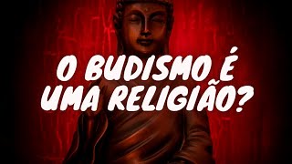 O Budismo é uma religião 426 Podcast Iluminação Diária [upl. by Mateusz526]